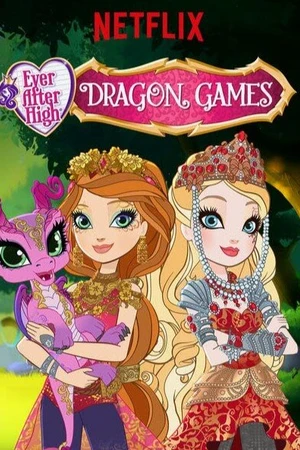Постер к мультфильму Школа Эвер Афтер: Игры Драконов (2016)