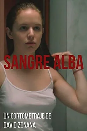 Постер к фильму Sangre alba (2016)
