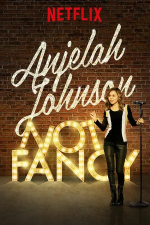 Постер к фильму Anjelah Johnson: Not Fancy (2015)
