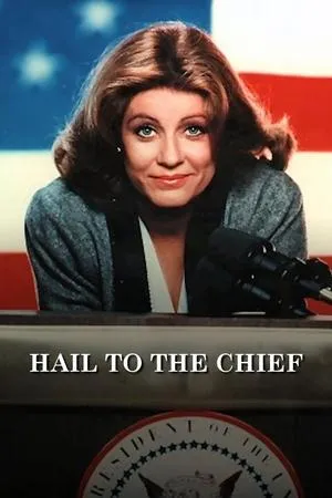 Постер к сериалу Hail to the Chief (1985)