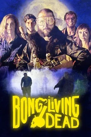 Постер к фильму Bong of the Living Dead (2017)