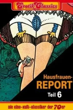 Постер к фильму Hausfrauen 6: Warum gehen Frauen fremd... (1977)