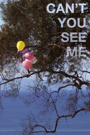 Постер к фильму Can't You See Me (2016)