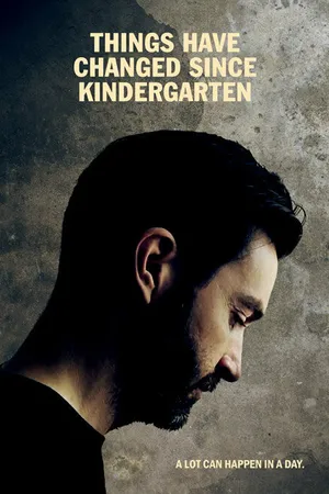 Постер к фильму Многое изменилось с детсада (2016)