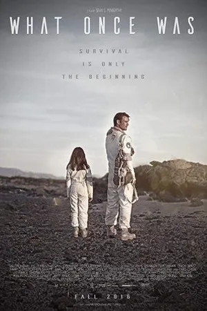 Постер к фильму What Once Was (2016)