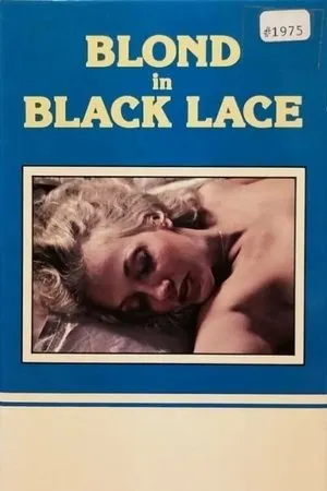 Постер к фильму The Blonde in Black Lace (1972)