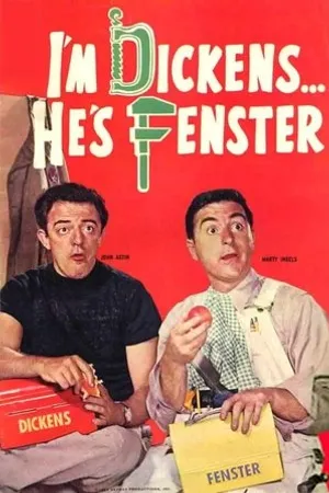 Постер к сериалу I'm Dickens, He's Fenster (1962 - 1963)