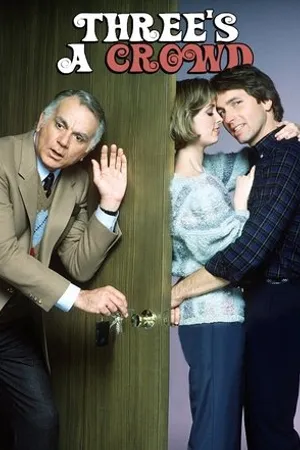 Постер к сериалу Three's a Crowd (1984 - 1985)