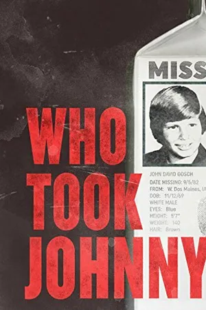Постер к фильму Who Took Johnny (2014)