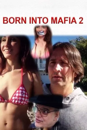 Постер к фильму Born Into Mafia 2 (2016)
