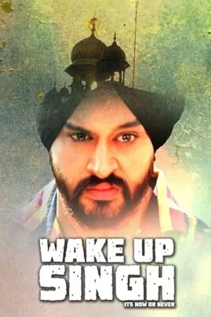 Постер к фильму Wake Up Singh (2016)