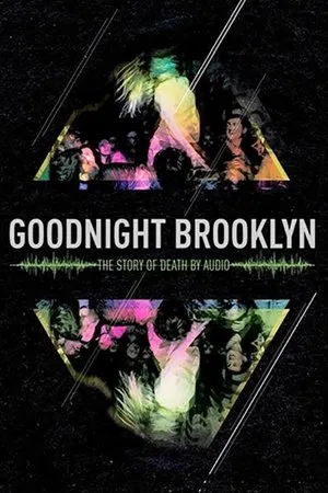 Постер к фильму Goodnight Brooklyn - The Story of Death by Audio (2016)