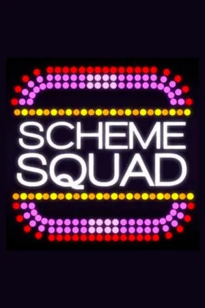 Постер к фильму Scheme Squad (2015)