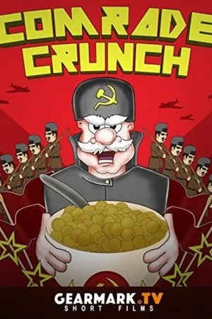 Постер к фильму Comrade Crunch (2016)