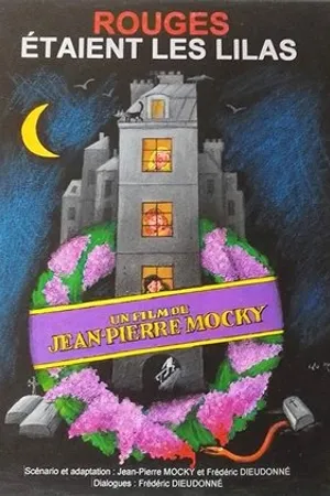 Постер к фильму Rouges étaient les lilas (2016)