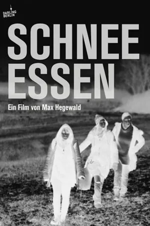 Постер к фильму Schnee essen (2016)