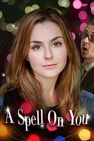 Постер к фильму A Spell on You (2015)