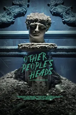 Постер к фильму Other People's Heads (2016)