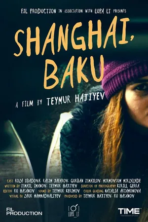 Постер к фильму Шанхай, Баку (2015)