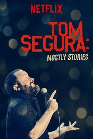 Постер к фильму Том Сегура: В основном истории (2016)