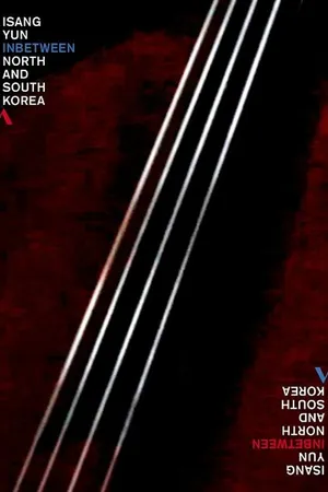 Постер к фильму Между ними: Юн И-сан в Северной и Южной Корее (2014)