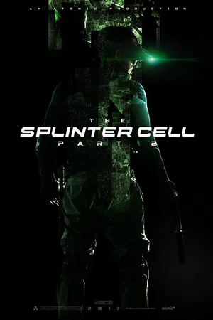 Постер к фильму The Splinter Cell: Part 2 (2017)