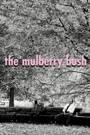 Постер к фильму The Mulberry Bush (2016)