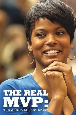 Постер к фильму The Real MVP: The Wanda Durant Story (2016)