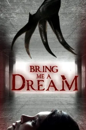 Постер к фильму Bring Me a Dream (2020)