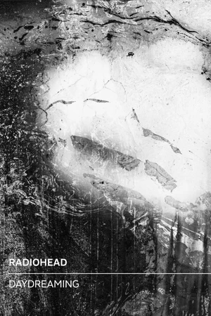 Постер к фильму Radiohead: Daydreaming (2016)