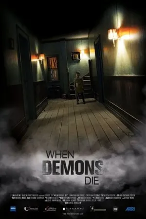 Постер к фильму When Demons Die (2016)
