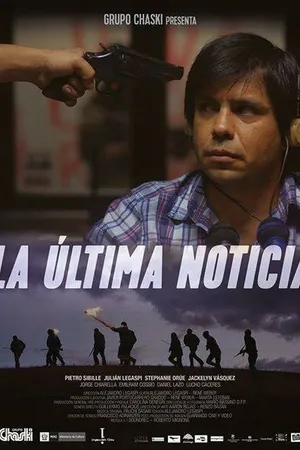 Постер к фильму La Última Noticia (2016)