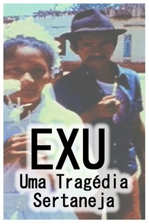 Постер к фильму Exu, Uma Tragédia Sertaneja (1979)