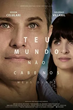Постер к фильму Teu Mundo Não Cabe Nos Meus Olhos (2018)