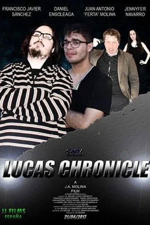 Постер к фильму Lucas Chronicle (2017)