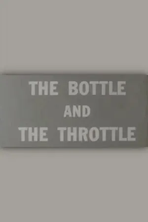 Постер к фильму The Bottle and the Throttle (1961)