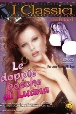 Постер к фильму Le doppie bocche di Luana (1991)