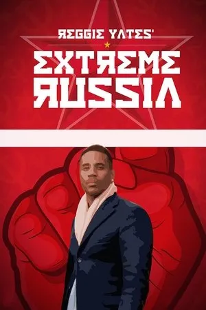 Постер к сериалу Reggie Yates' Extreme Russia (2015)