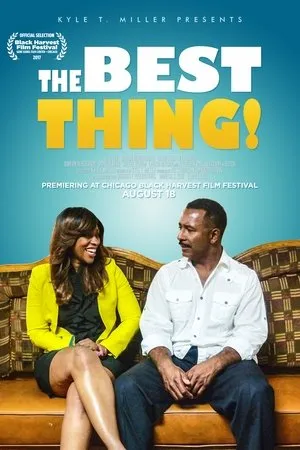 Постер к фильму The Best Thing! (2017)