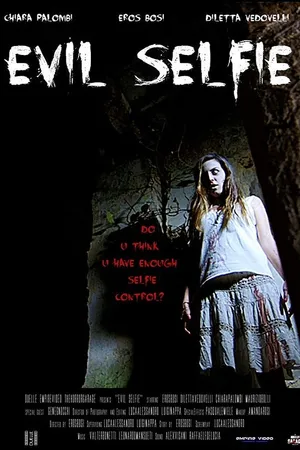 Постер к фильму Evil Selfie (2016)