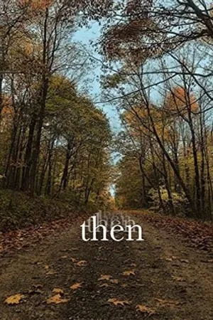 Постер к фильму Then (2016)