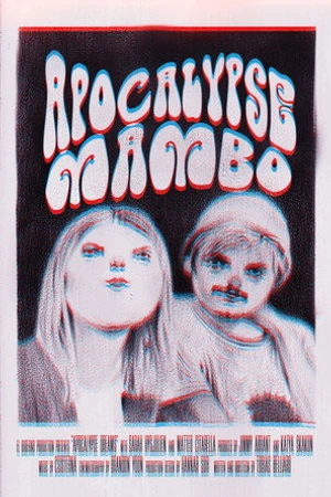 Постер к фильму Apocalypse Mambo (2016)