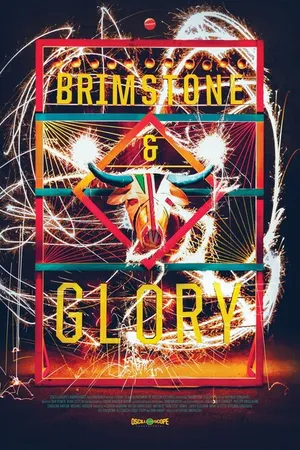 Постер к фильму Brimstone & Glory (2017)