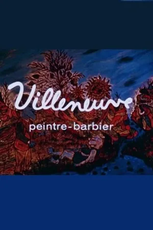 Постер к фильму Villeneuve, peintre-barbier (1964)