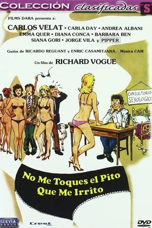 Постер к фильму Не трогайте мой член, меня это раздражает (1983)