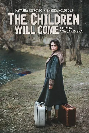 Постер к фильму The Children Will Come (2017)