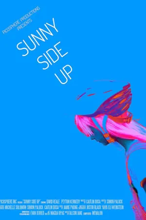 Постер к фильму Sunny Side Up (2017)