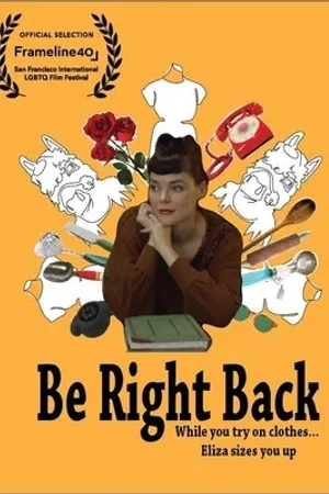 Постер к фильму Be Right Back (2016)