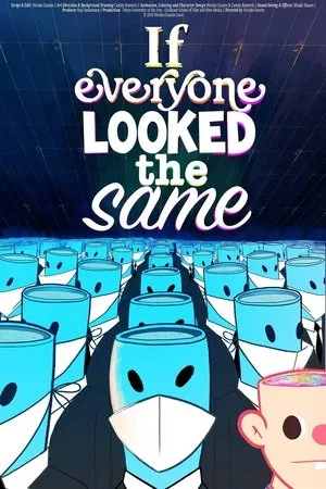 Постер к мультфильму If Everyone Looked the Same (2016)