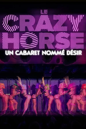Постер к фильму Crazy Horse, un cabaret nommé désir (2025)